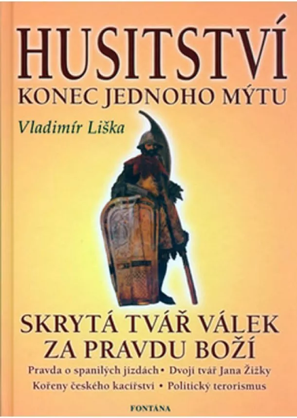 Vladimír Liška - Husitství - Konec jednoho mýtu