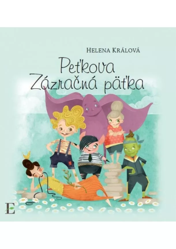 Helena Králová - Peťkova Zázračná päťka