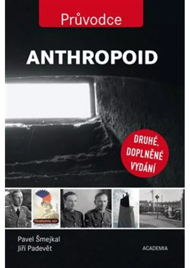 Pavel Šmejkal, Jiří Padevět - Anthropoid - Druhé, doplněné vydání