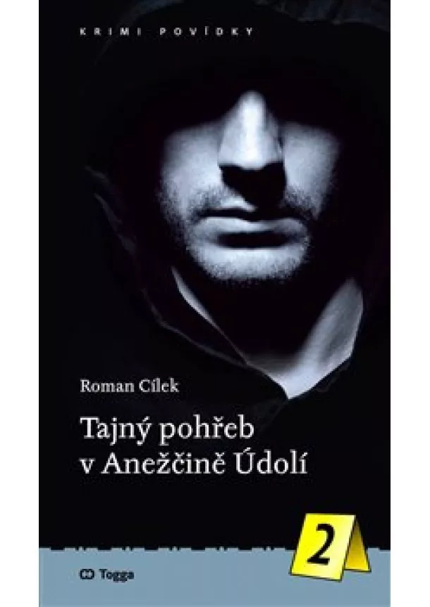 Roman Cílek - Tajný pohřeb v Anežčině Údolí - Krimi povídky (2.)