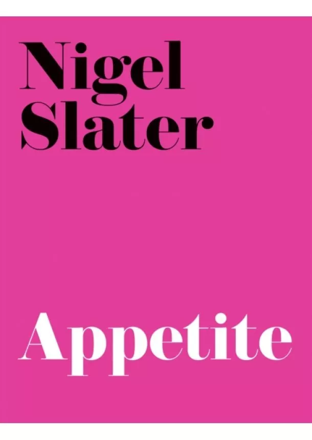 Nigel Slater - Appetite