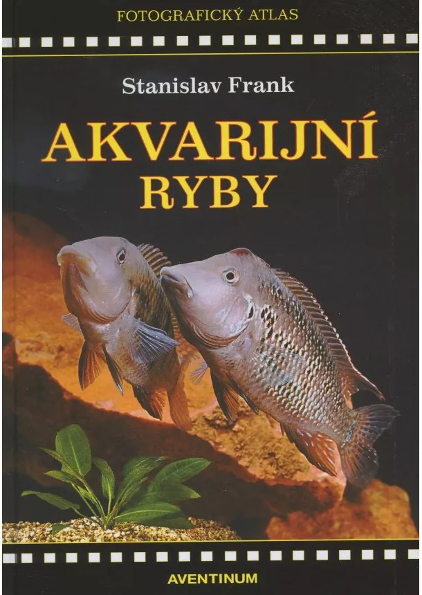 Stanislav Frank - Akvarijní ryby