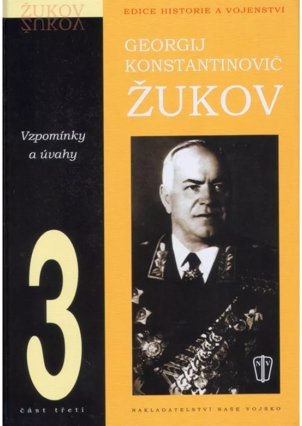 Konstantinovič Georgij Žukov - Žukov - Vzpomínky a úvahy 3