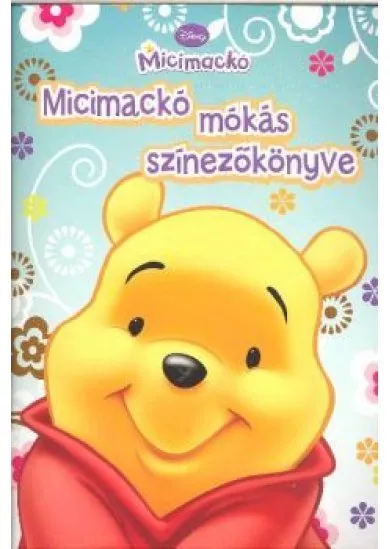 MICIMACKÓ MÓKÁS SZÍNEZŐKÖNYVE