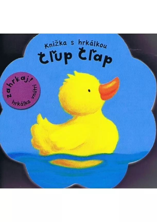 autor neuvedený - Čľup - Čľap - Knižka s hrkálkou