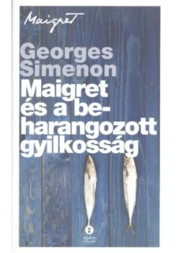 Georges Simenon - Maigret és a beharangozott gyilkosság