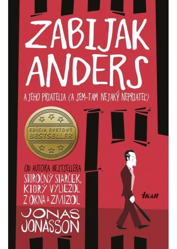 Jonas Jonasson - Zabijak Anders a jeho priatelia