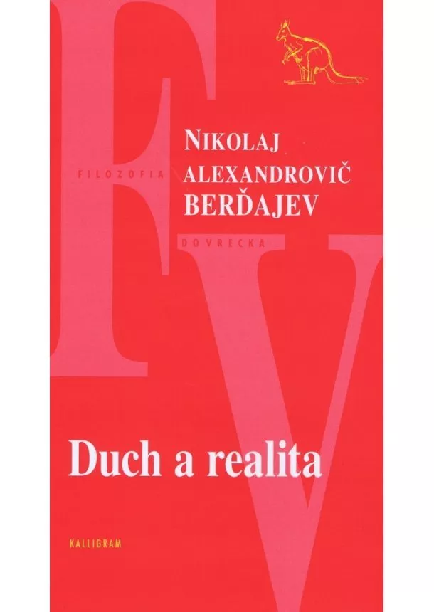 Berďajev Nikolaj Alexandrovič - Duch a realita