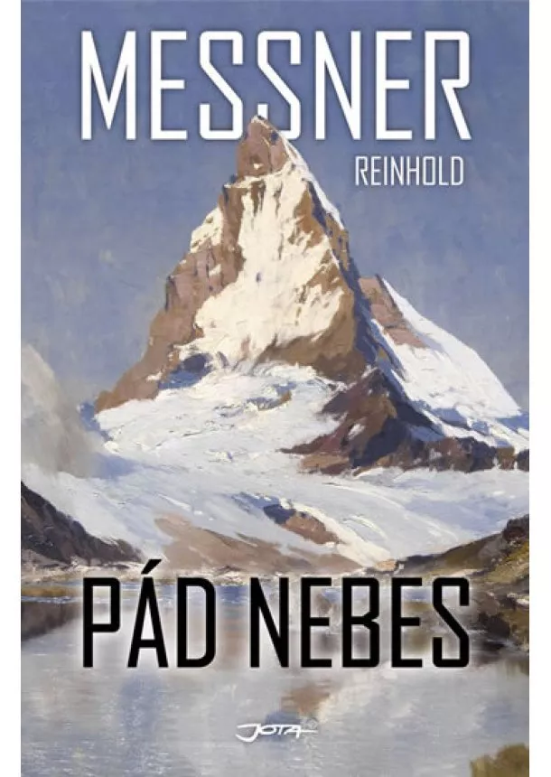 Reinhold Messner - Pád nebes