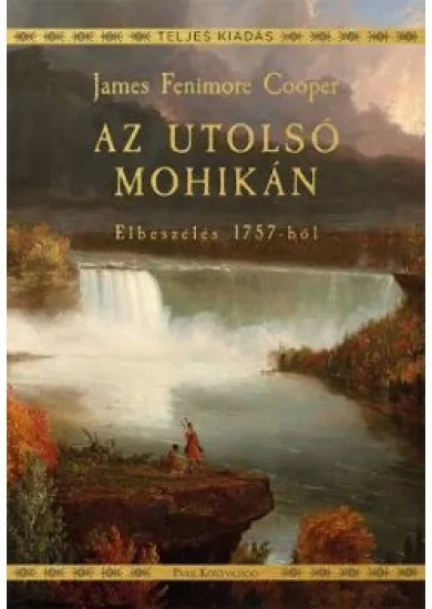 Az utolsó mohikán - Elbeszélés 1757-ből