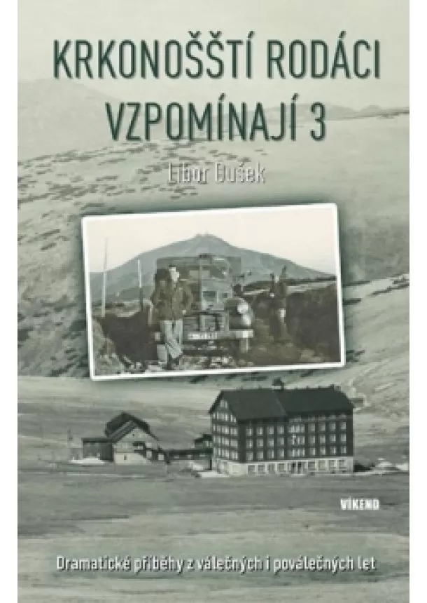 Libor Dušek - Krkonošští rodáci vzpomínají 3 - Dramati