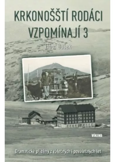 Krkonošští rodáci vzpomínají 3 - Dramati