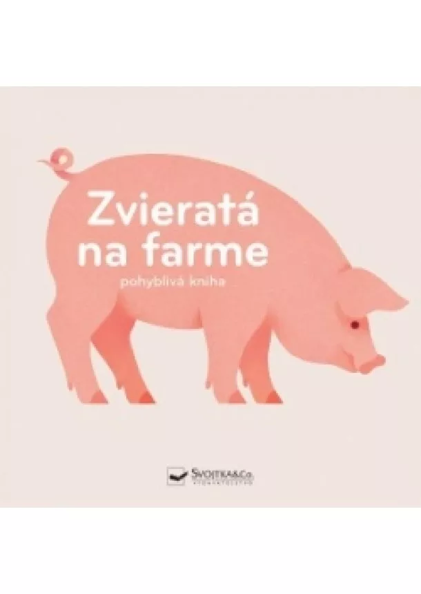 autor neuvedený - Zvieratá na farme pohyblivá kniha