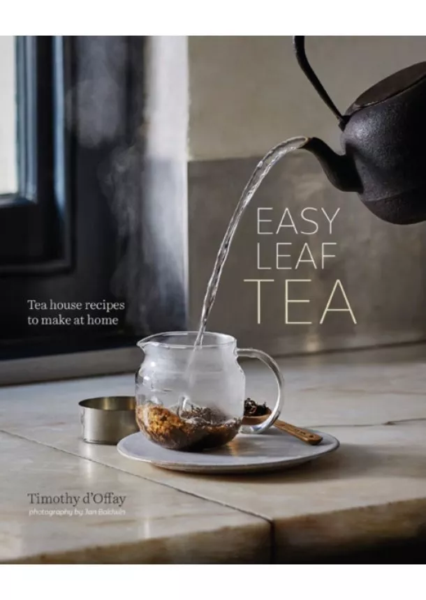 Timothy D'Offay - Easy Leaf Tea