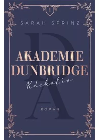 Akademie Dunbridge: Kdekoliv