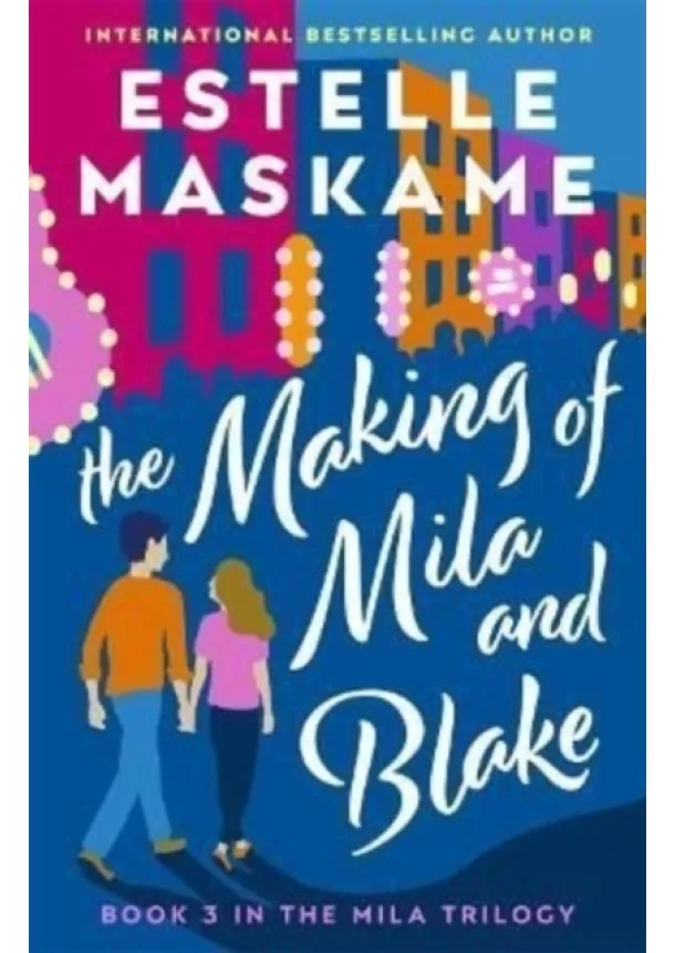 Estelle Maskame - The Making of Mila and Blake