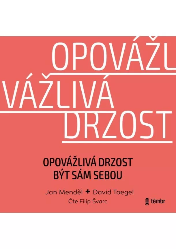 Opovážlivá drzost být sám sebou - audioknihovna