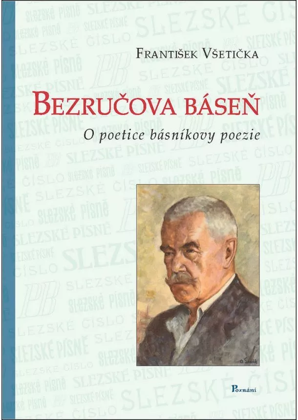 František Všetička - Bezručova báseň - o poetice básníkovy poezie