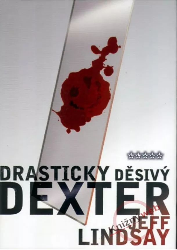 Jeff Lindsay - Drasticky děsivý Dexter