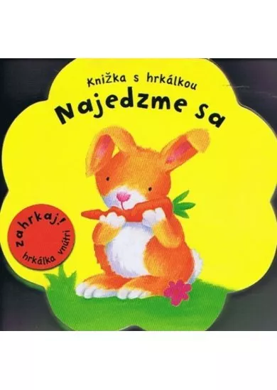 Najedzme sa - Knižka s hrkálkou