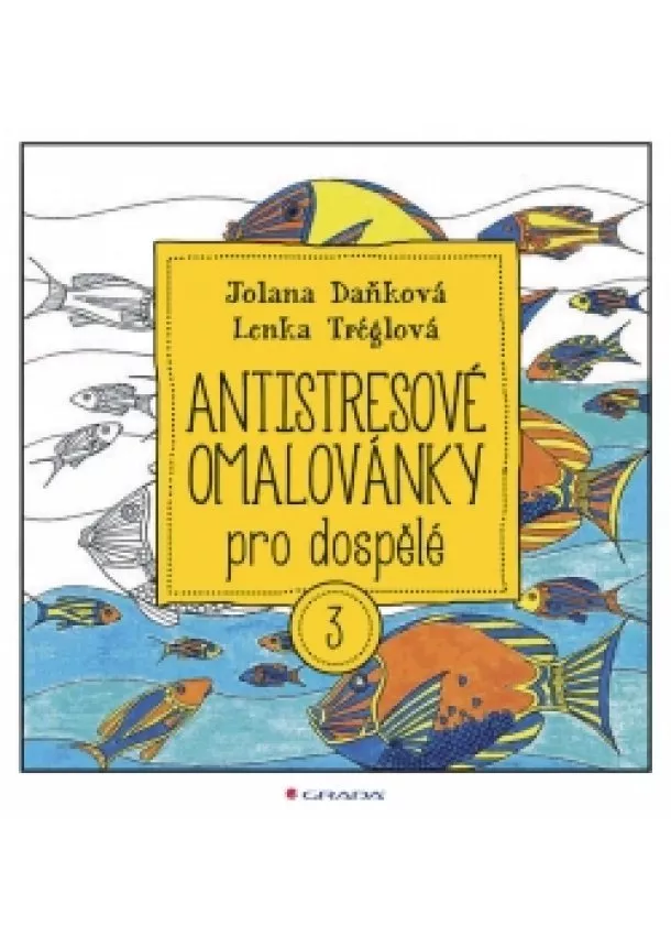 Jolana Daňková, Lenka Tréglová - Antistresové omalovánky pro dospělé 3