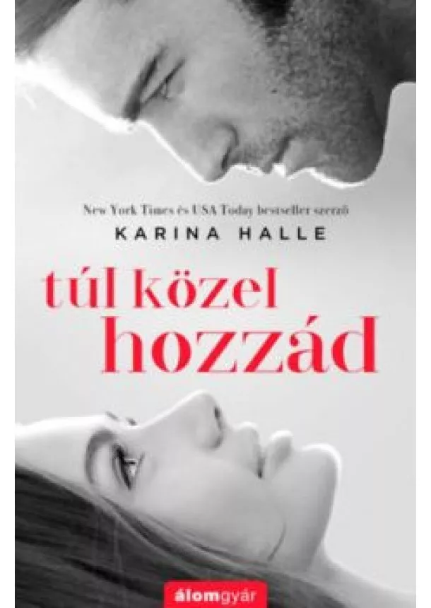 Karina Halle - Túl közel hozzád