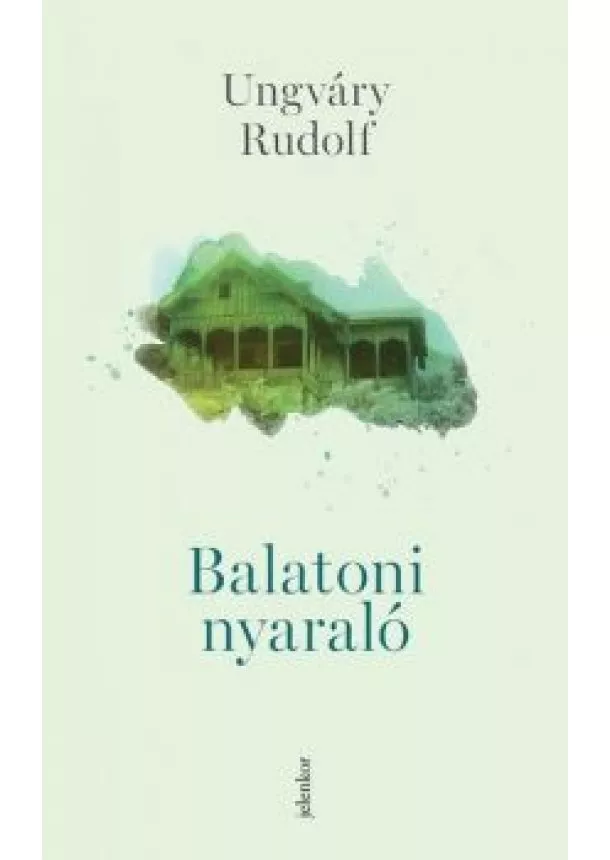 Ungváry Rudolf - Balatoni nyaraló