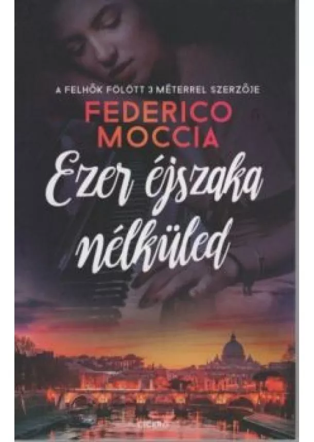 Federico Moccia - Ezer éjszaka nélküled