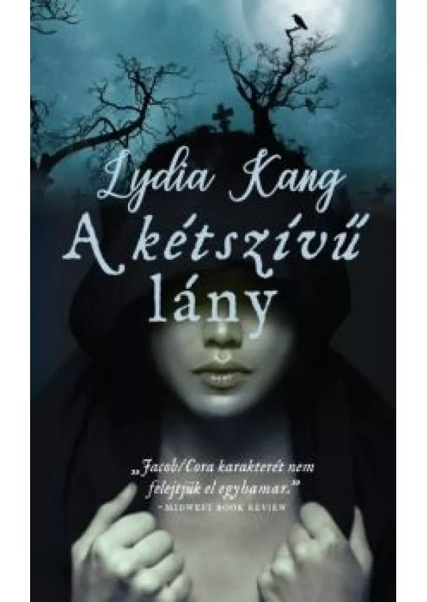 Lydia Kang - A kétszívű lány