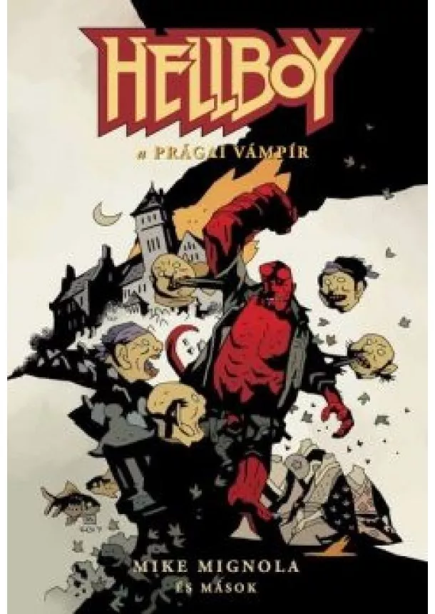 Mike Mignola - Hellboy: Rövid történetek 3. - A prágai vámpír (képregény)