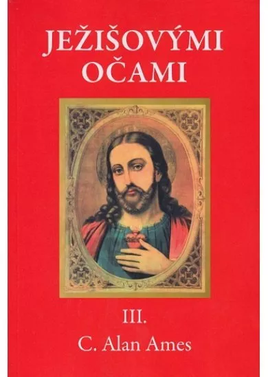 Ježišovými očami III.