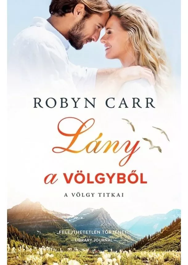 Robyn Carr - Lány a völgyből