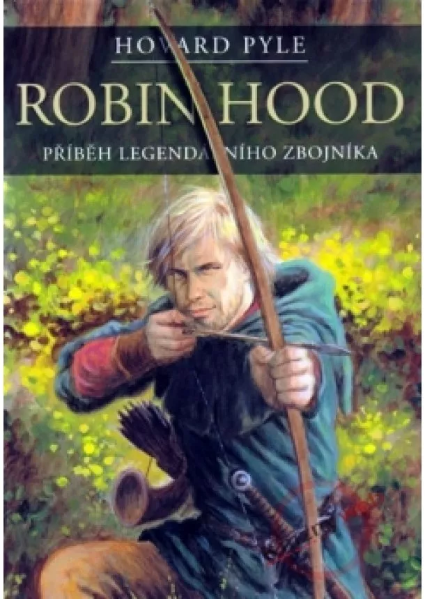 Howard Pyle - Robin Hood