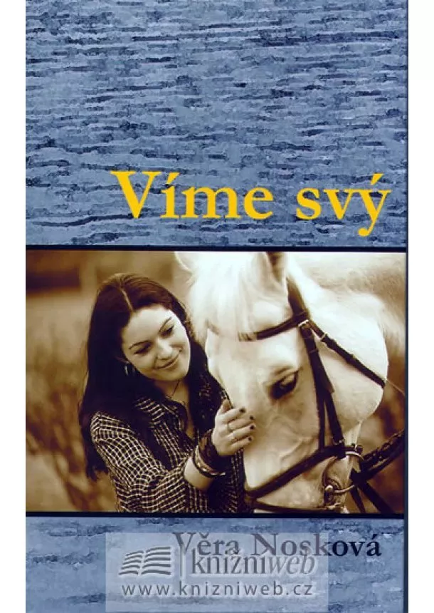 Věra Nosková - Víme svý