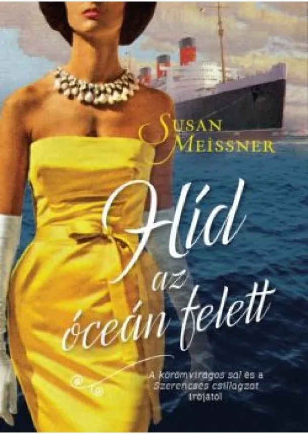 Susan Meissner - Híd az óceán felett