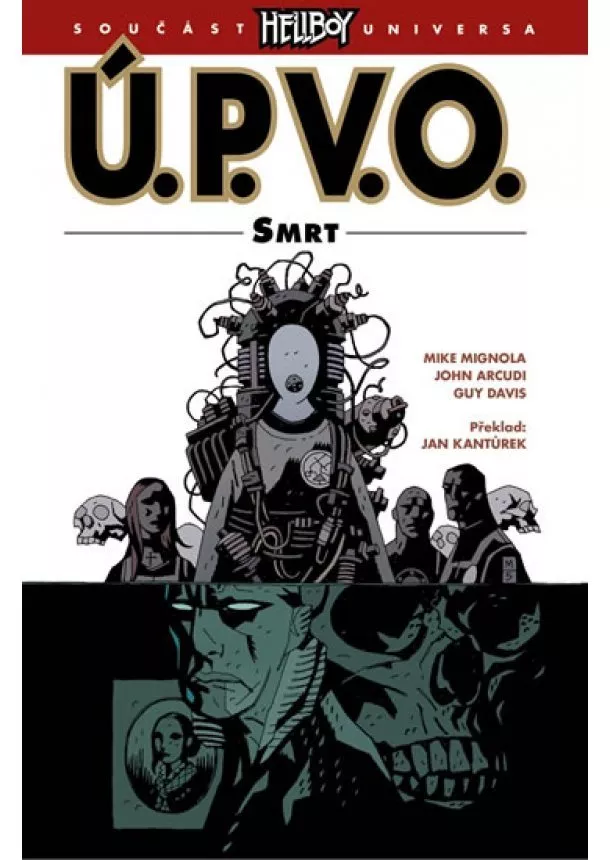 Mike Mignola, John Arcudi, Guy Davis - Ú.P.V.O. 4 - Smrt