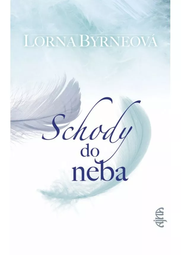 Byrneová Lorna  - Schody do neba, 3. vydanie