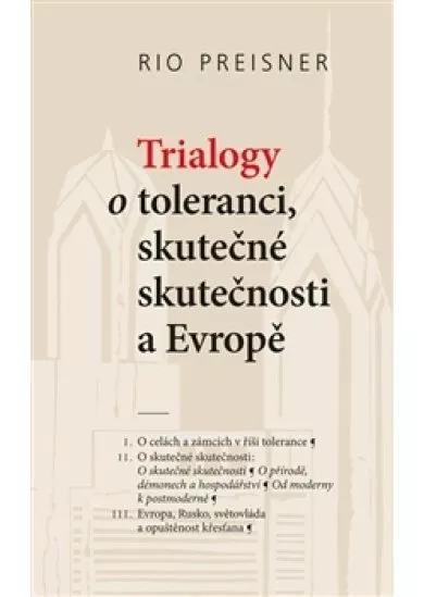 Trialogy o toleranci, skutečné skutečnosti a Evropě