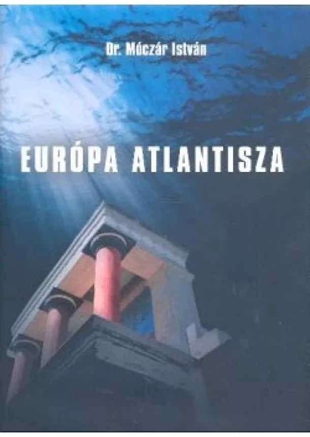 DR. MÓCZÁR ISTVÁN - EURÓPA ATLANTISZA