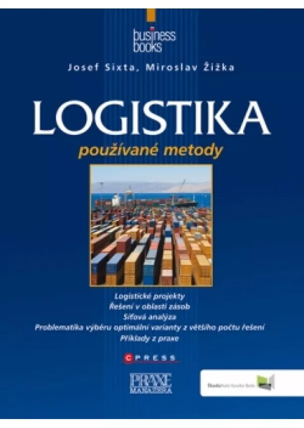 Miroslav Žižka, Josef Sixta - Logistika