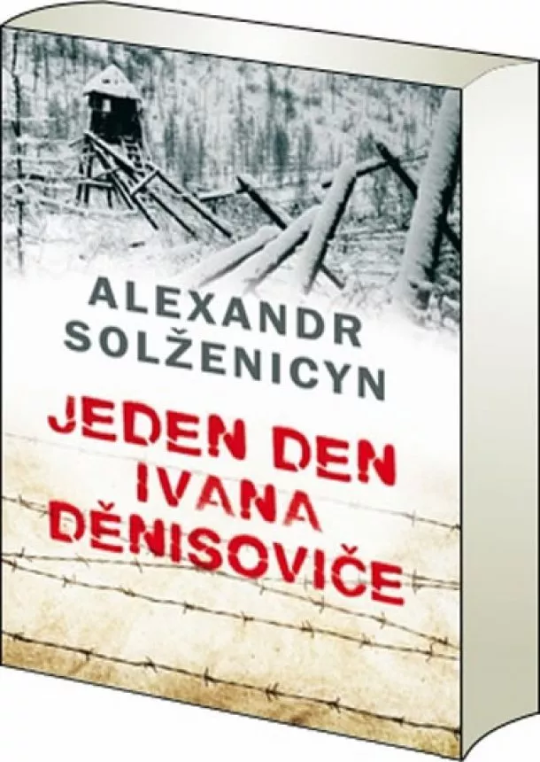 Alexandr Solženicyn - Jeden den Ivana Děnisoviče