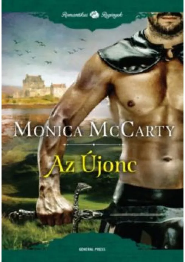 Monica McCarty - Az újonc /Romantikus regények