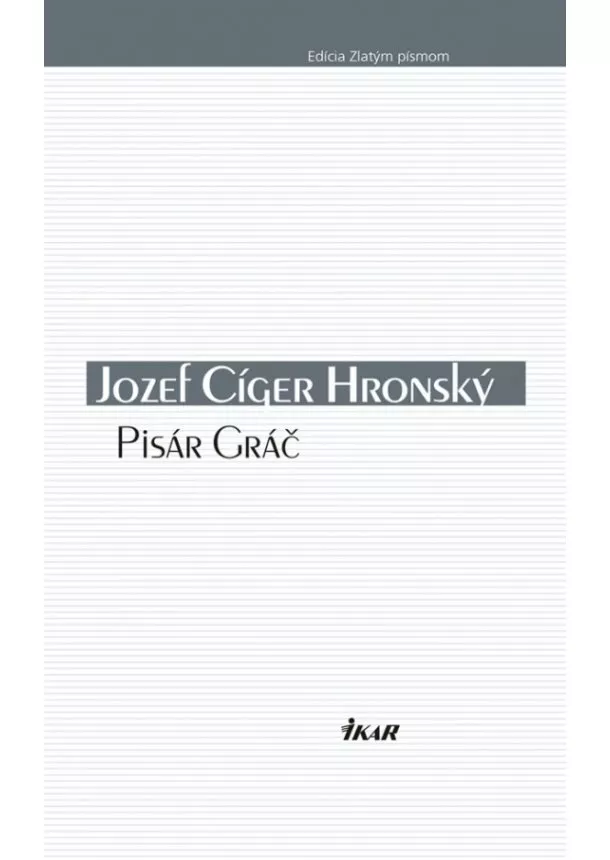 Jozef Cíger Hronský - Pisár Gráč