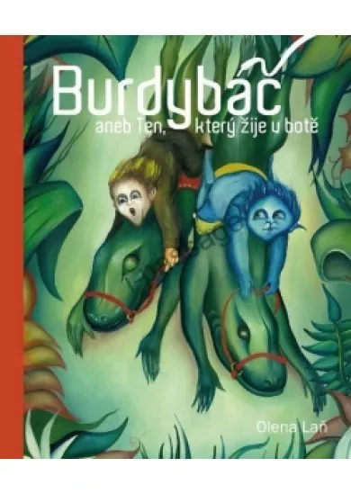 Burdybáč, aneb Ten, který žije v botě