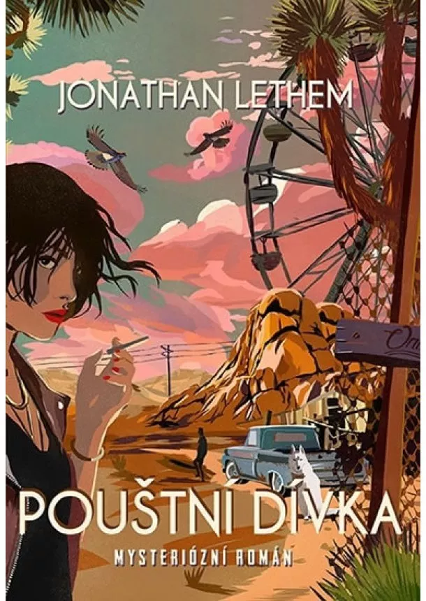 Jonathan Lethem - Pouštní dívka - Mysteriózní román