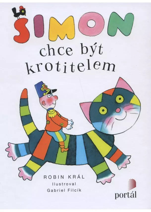 Robin Král  - Šimon chce být krotitelem