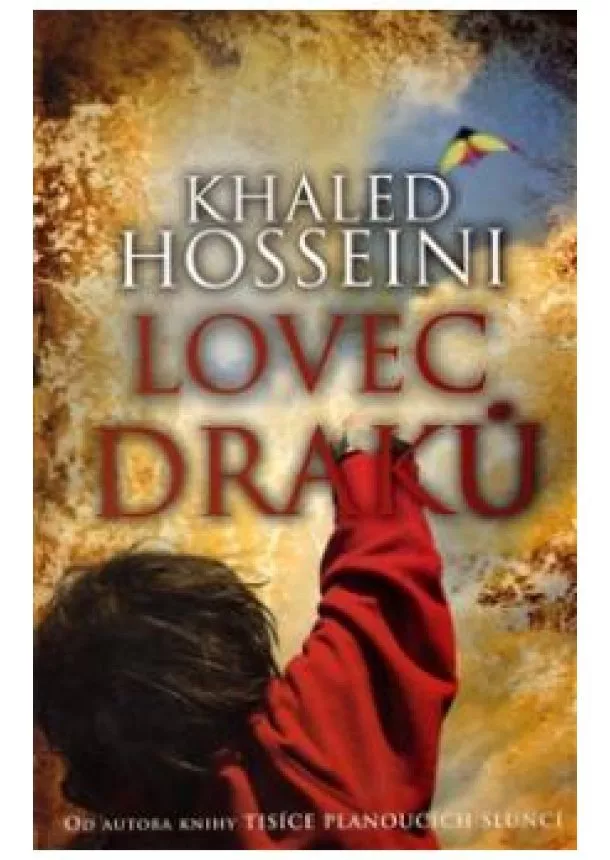 KHALED HOSSEINI - Lovec draků