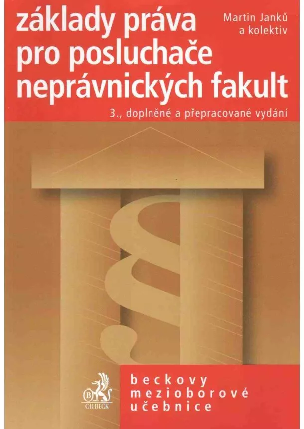 Martin Janků a kolektiv  - Základy práva pro posluchače neprávnických fakult - 3. vydání