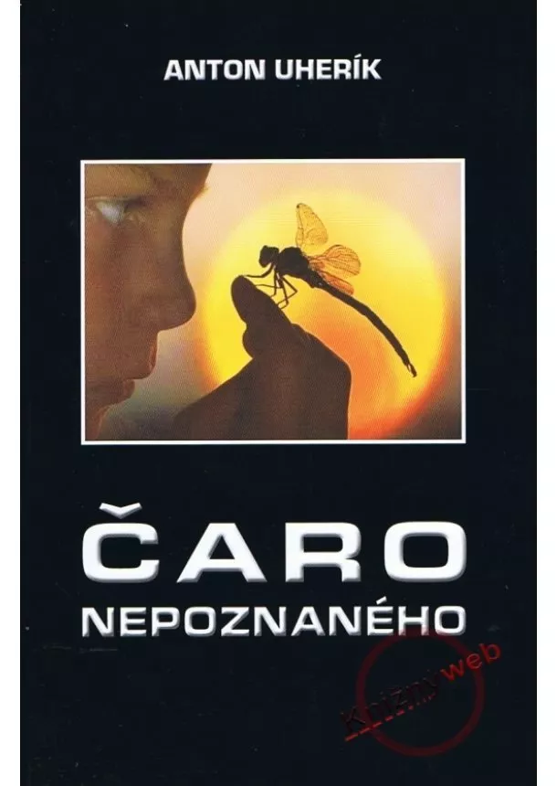 Uherík Anton - Čaro nepoznaného