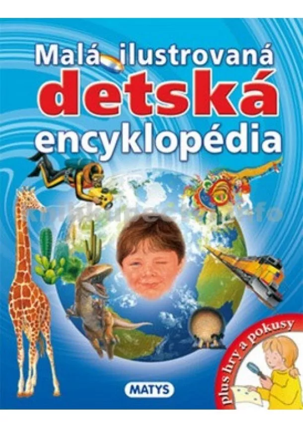 autor neuvedený - Malá ilustrovaná detská encyklopédia